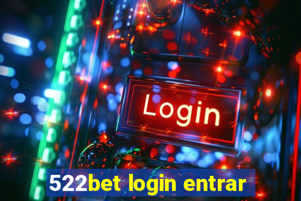 522bet login entrar